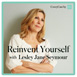 Reinvent Yourself with Lesley Jane Seymour